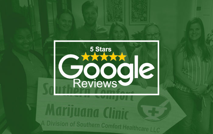 Southern Comfort Marijuana Clinic Google Reviews